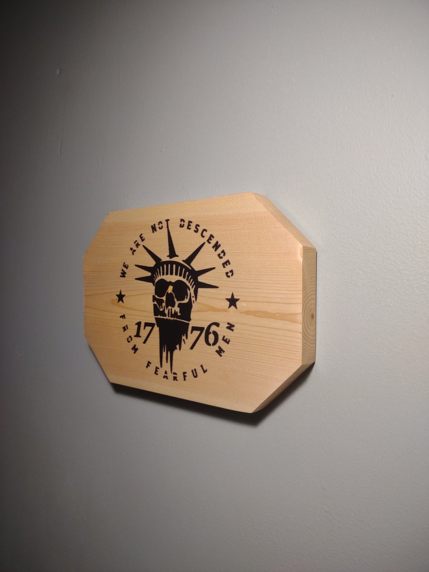 We Are Not Descended From Fearful Men Solid Wood Patriotic Wall Decor