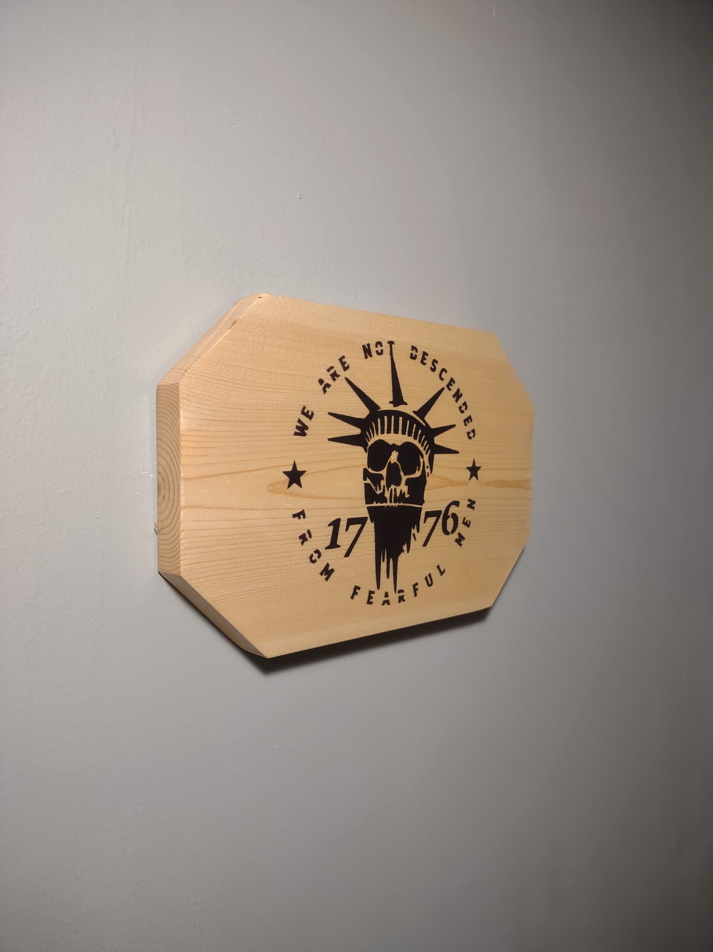 We Are Not Descended From Fearful Men Solid Wood Patriotic Wall Decor