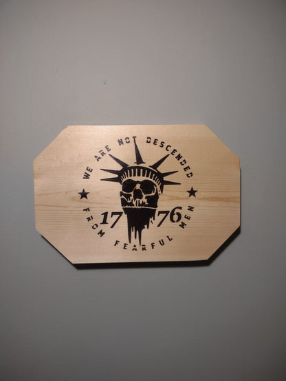 We Are Not Descended From Fearful Men Solid Wood Patriotic Wall Decor