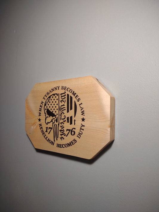 When Tyranny Becomes Law, Rebellion Becomes Duty Patriotic Wall Decor Plaque
